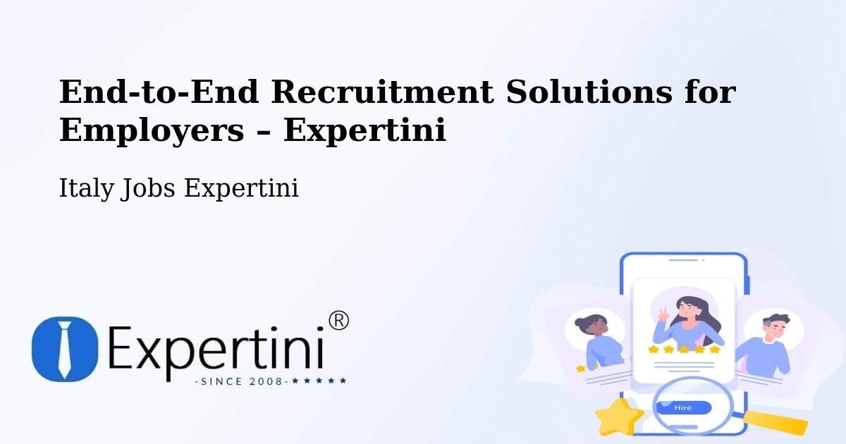 Recruitment Solutions for Employers – Arba - Arba, Italy Jobs Expertini